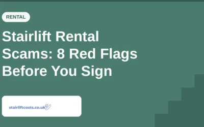 Stairlift Rental Scams: 8 Red Flags Before You Sign