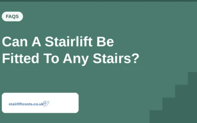 Can A Stairlift Be Fitted To Any Stairs?