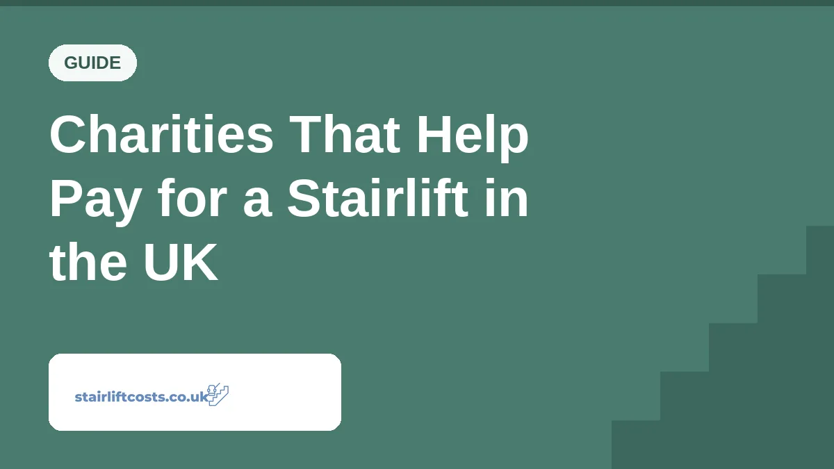 Charities That Help Pay for a Stairlift in the UK Charities That Help Pay for a Stairlift in the UK | stairliftcosts.co.uk
