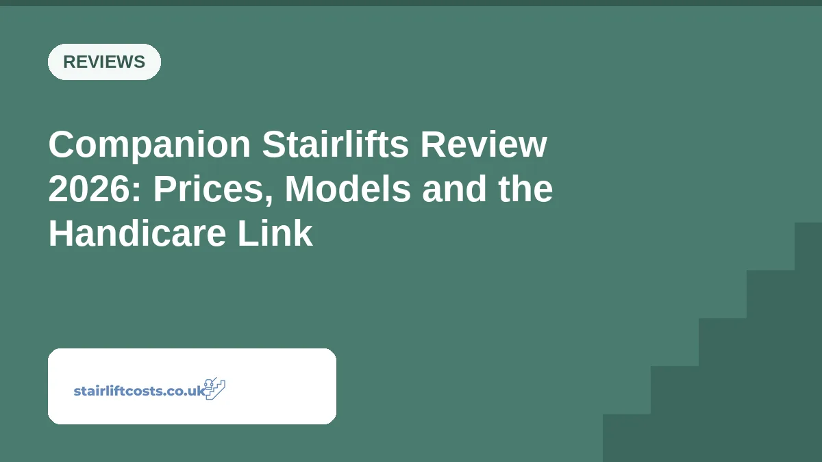 Companion Stairlifts Review 2026: Prices, Models and the Handicare Link Companion Stairlifts Review 2026: Prices, Models and the Handicare Link | stairliftcosts.co.uk