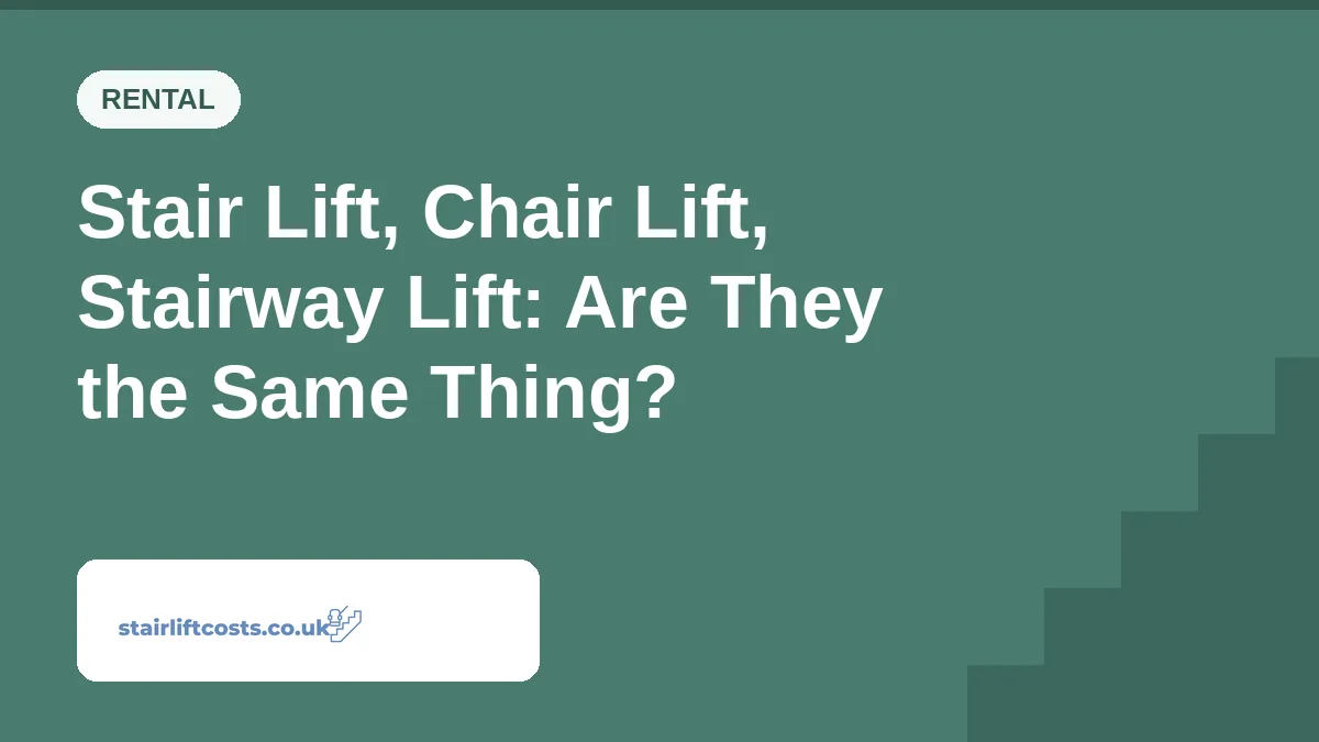 Stair Lift, Chair Lift, Stairway Lift: Are They the Same Thing? Stair Lift, Chair Lift, Stairway Lift: Are They the Same Thing? | stairliftcosts.co.uk