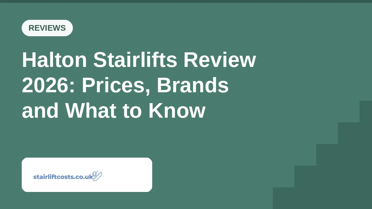 Halton Stairlifts Review 2026: Prices, Brands and What to Know Halton Stairlifts Review 2026: Prices, Brands and What to Know | stairliftcosts.co.uk