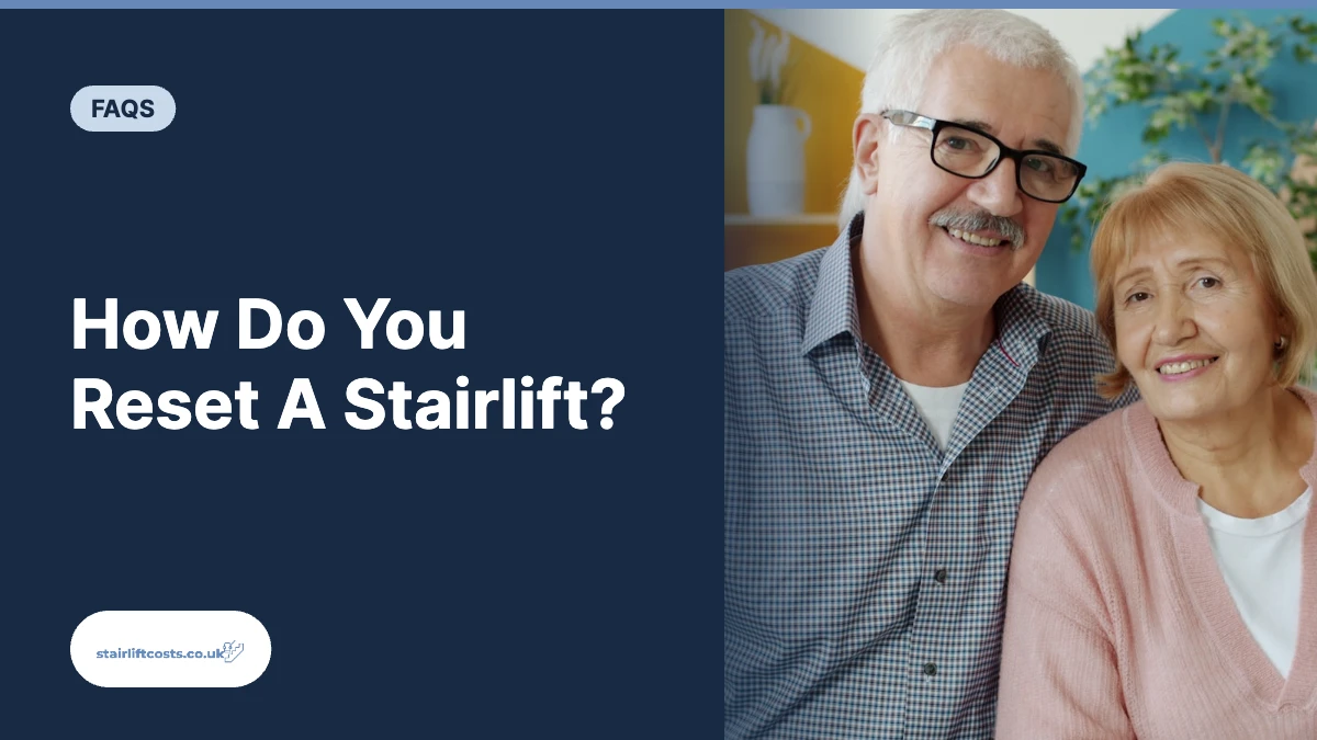 How Do You Reset A Stairlift? | stairliftcosts.co.uk