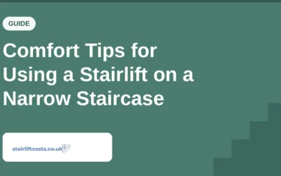 Comfort Tips for Using a Stairlift on a Narrow Staircase
