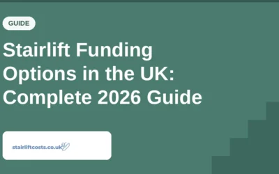 Stairlift Funding Options in the UK: Complete 2026 Guide