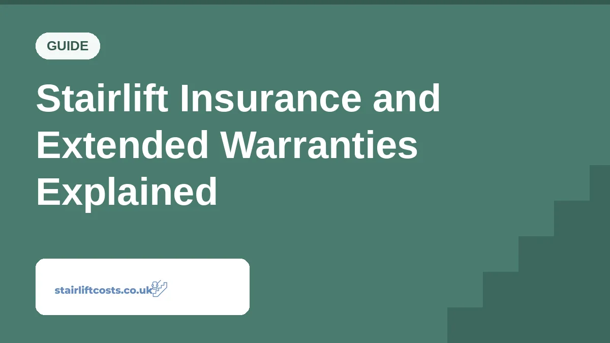 Stairlift Insurance and Extended Warranties Explained Stairlift Insurance and Extended Warranties Explained | stairliftcosts.co.uk