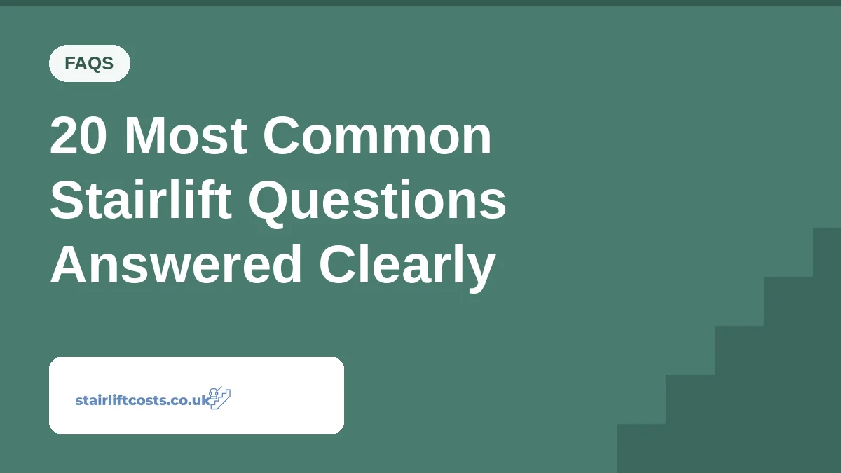 20 Most Common Stairlift Questions Answered Clearly | stairliftcosts.co.uk
