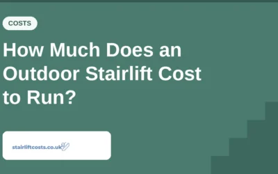 How Much Does an Outdoor Stairlift Cost to Run?