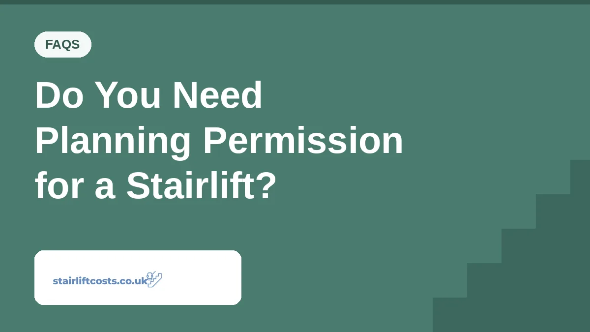 Do You Need Planning Permission for a Stairlift? | stairliftcosts.co.uk