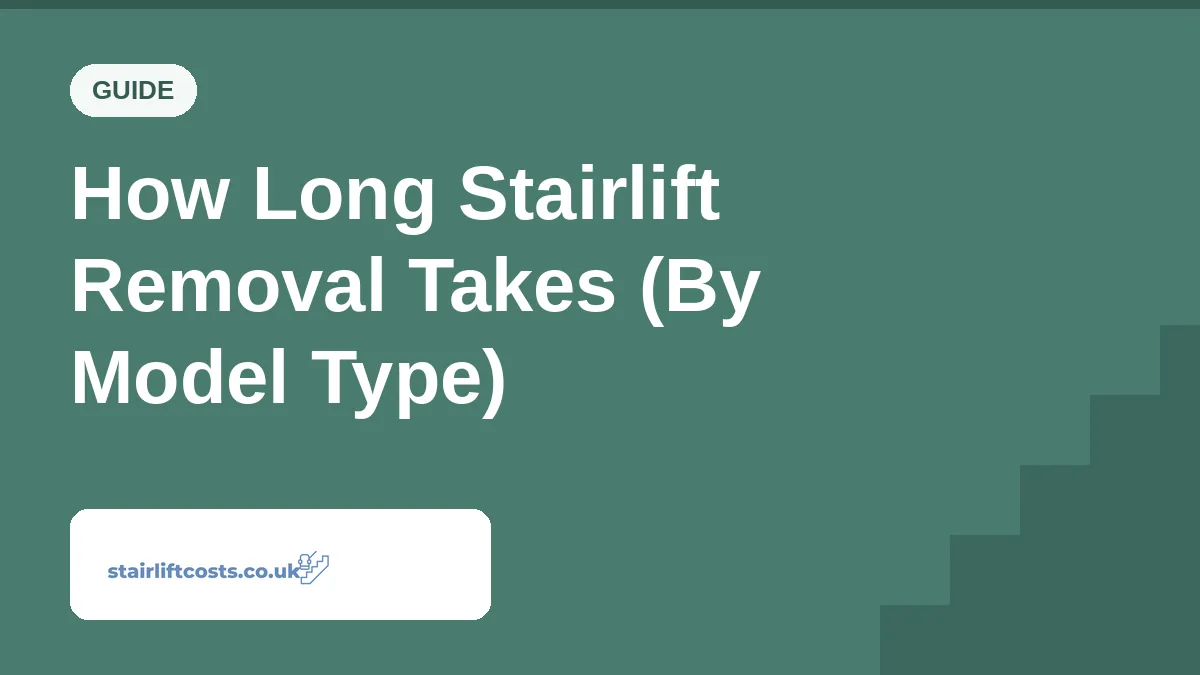 How Long Stairlift Removal Takes (By Model Type) | stairliftcosts.co.uk