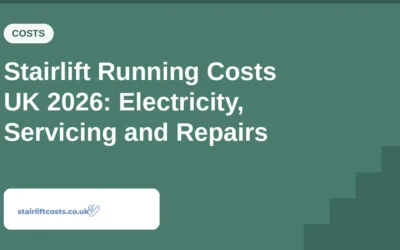 Stairlift Running Costs UK 2026: Electricity, Servicing and Repairs