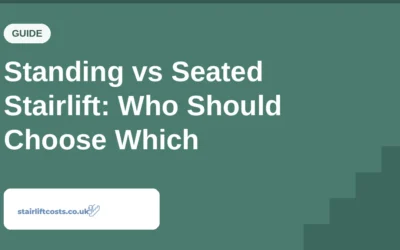 Standing vs Seated Stairlift: Who Should Choose Which