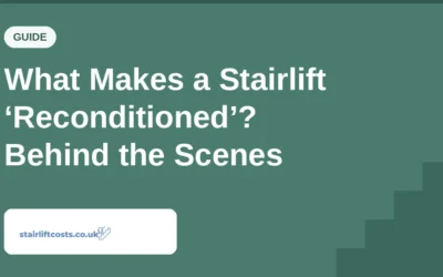 What Makes a Stairlift ‘Reconditioned’? Behind the Scenes