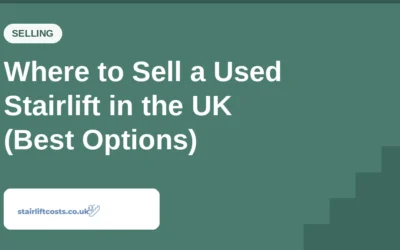 Where to Sell a Used Stairlift in the UK (Best Options)