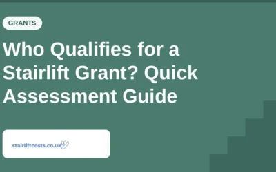 Who Qualifies for a Stairlift Grant? Quick Assessment Guide