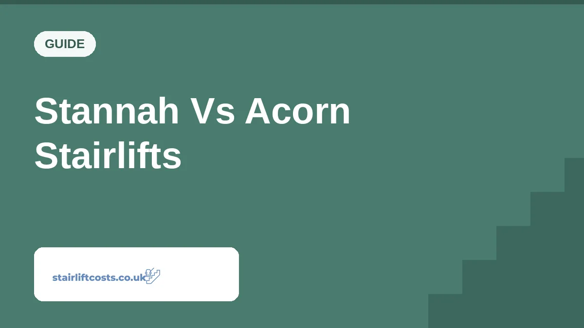 Stannah Vs Acorn Stairlifts Stannah Vs Acorn Stairlifts | stairliftcosts.co.uk