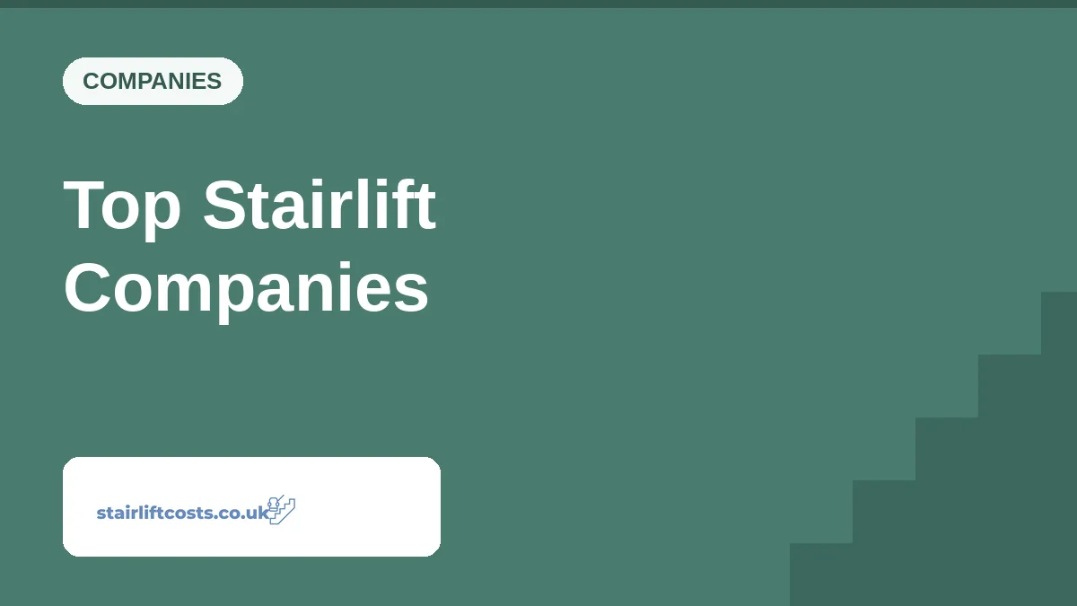 Top Stairlift Companies Top Stairlift Companies | stairliftcosts.co.uk