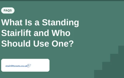 What Is a Standing Stairlift and Who Should Use One?