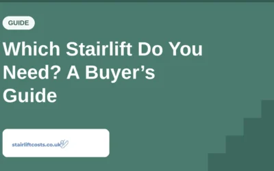 Which Stairlift Do You Need? A Buyer’s Guide